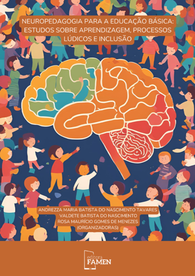 NEUROPEDAGOGIA PARA A EDUCAÇÃO BÁSICA: ESTUDOS SOBRE APRENDIZAGEM, PROCESSOS LÚDICOS E INCLUSÃO
