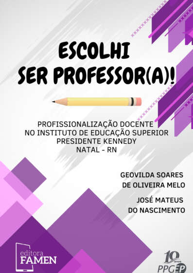 ESCOLHI SER PROFESSOR(A) - PROFISSIONALIZAÇÃO DOCENTE NO INSTITUTO DE EDUCAÇÃO SUPERIOR PRESIDENTE KENNEDY