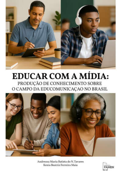 EDUCAR COM A MÍDIA: PRODUÇÃO DE CONHECIMENTO SOBRE O CAMPO DA EDUCOMUNICAÇÃO NO BRASIL